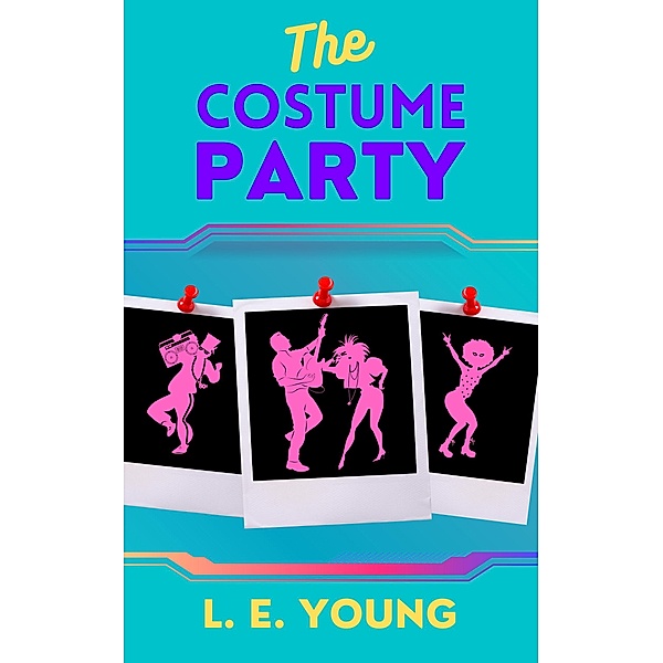 The Costume Party, L. E. Young