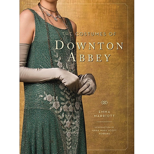 The Costumes of Downton Abbey, Emma Marriott