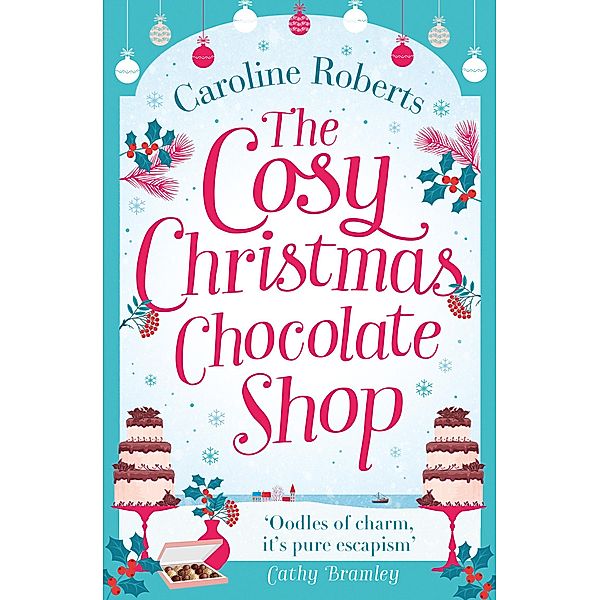 The Cosy Christmas Chocolate Shop, Caroline Roberts