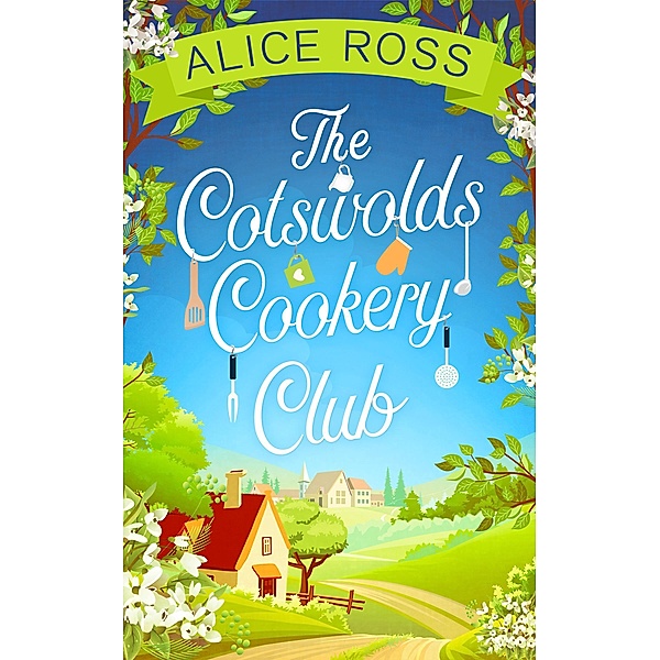 The Cotswolds Cookery Club, Alice Ross
