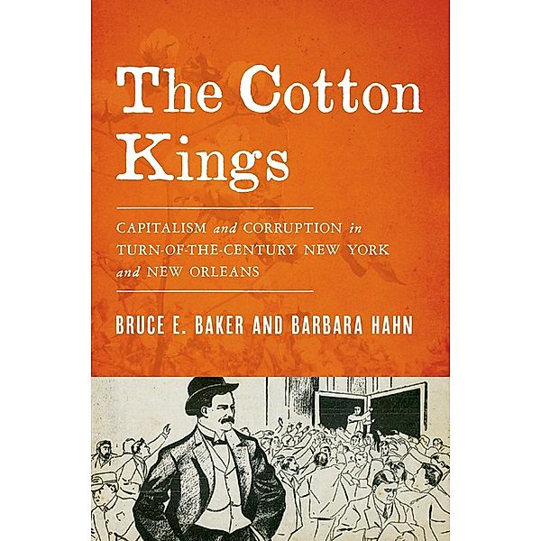 The Cotton Kings, Bruce E. Baker, Barbara Hahn