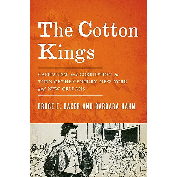 The Cotton Kings, Bruce E. Baker, Barbara Hahn