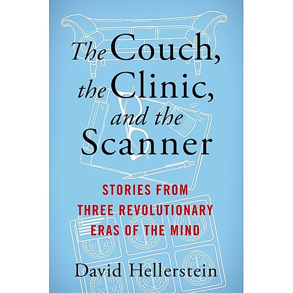 The Couch, the Clinic, and the Scanner, David Hellerstein