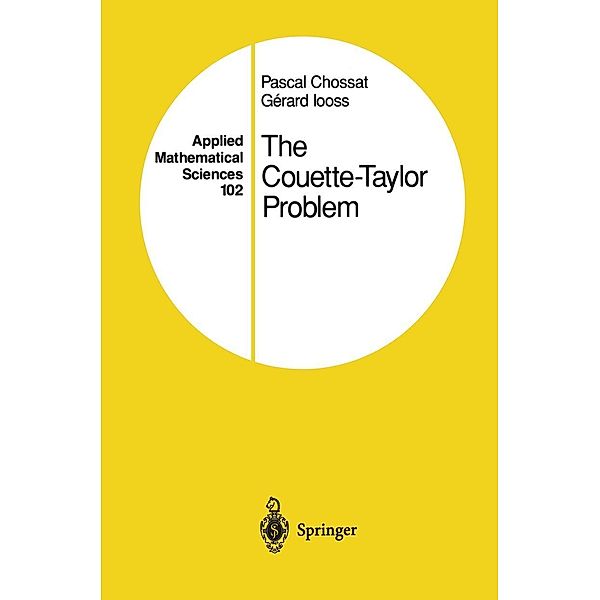 The Couette-Taylor Problem / Applied Mathematical Sciences Bd.102, Pascal Chossat, Gerard Iooss