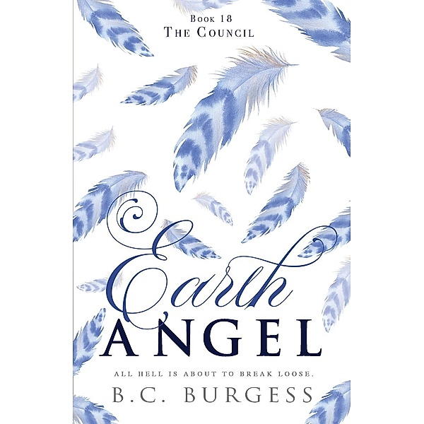 The Council (Earth Angel, #18) / Earth Angel, B. C. Burgess