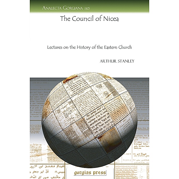 The Council of Nicea, Arthur Stanley