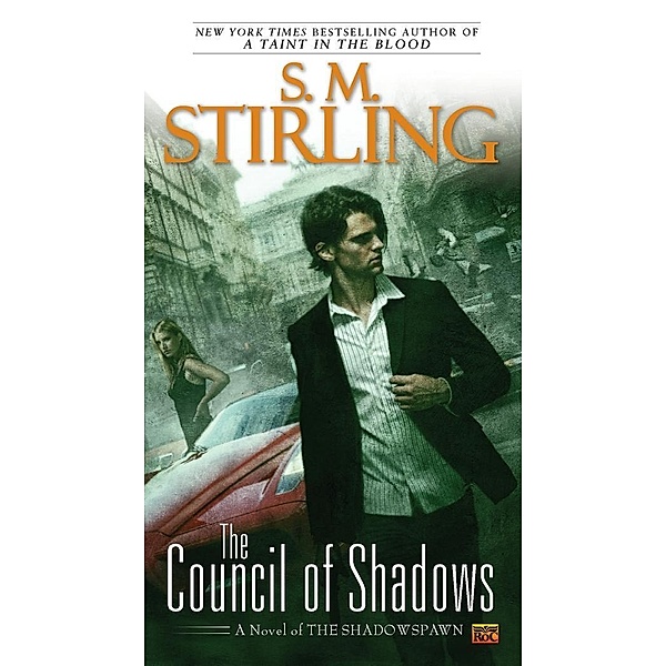 The Council of Shadows / Novel of the Shadowspawn Bd.2, S. M. Stirling