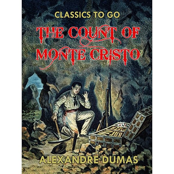 The Count of Monte Cristo, Alexandre Dumas