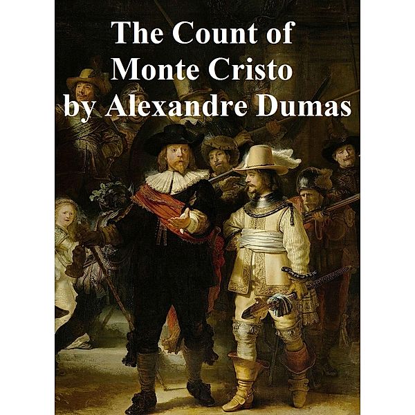 The Count of Monte Cristo, Alexandre Dumas