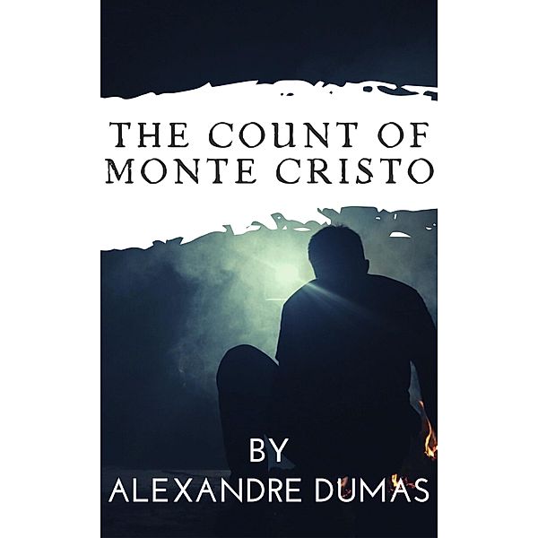 The Count of Monte Cristo, Alexandre Dumas