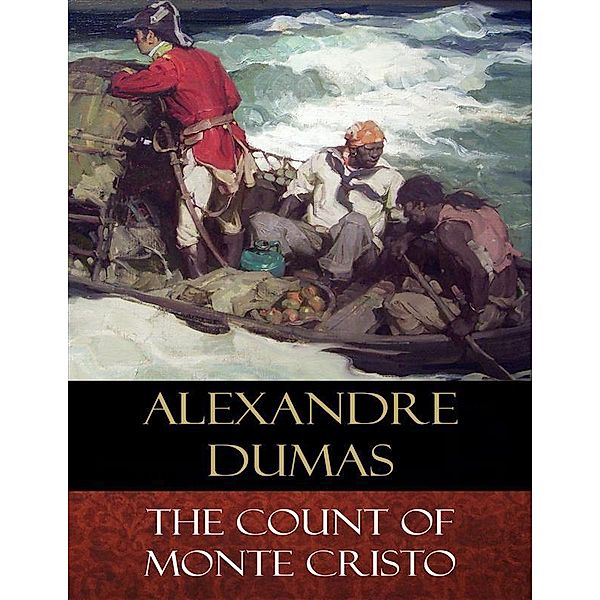 The Count of Monte Cristo, Alexandre Dumas