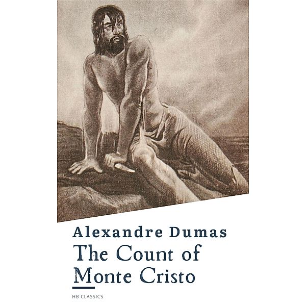 The Count of Monte Cristo, Alexandre Dumas, Hb Classics