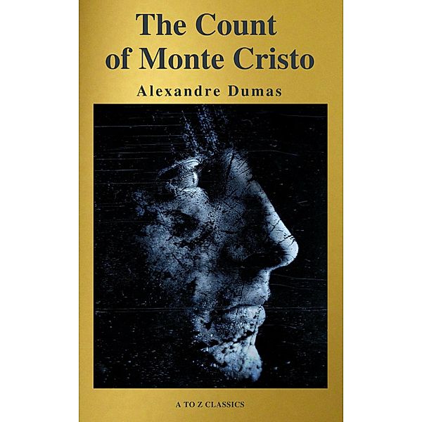 The Count of Monte Cristo ( Active TOC, Free Audiobook) (A to Z Classics), Alexandre Dumas