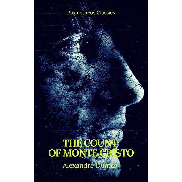 The Count of Monte Cristo (Best Navigation, Active TOC) (Prometheus Classics), Alexandre Dumas, Prometheus Classics