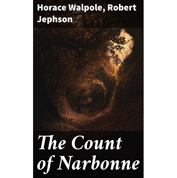 The Count of Narbonne, Horace Walpole, Robert Jephson