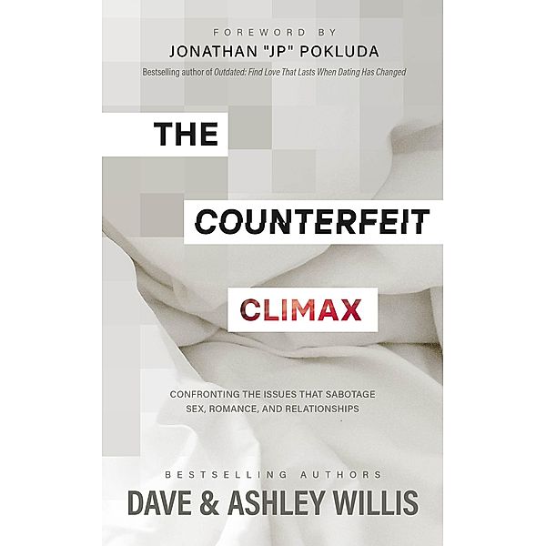 The Counterfeit Climax, Xo Publishing, Dave Willis, Ashley Willis