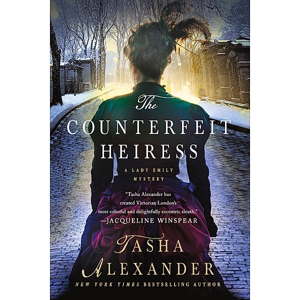 The Counterfeit Heiress / Lady Emily Mysteries Bd.9, Tasha Alexander