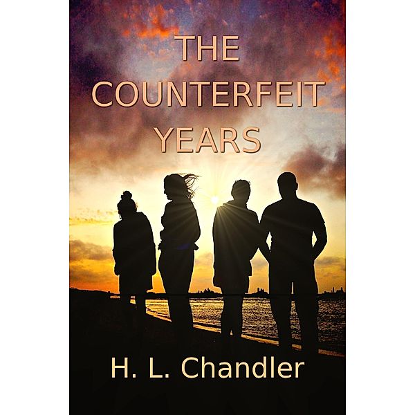 The Counterfeit Years, H. L. Chandler