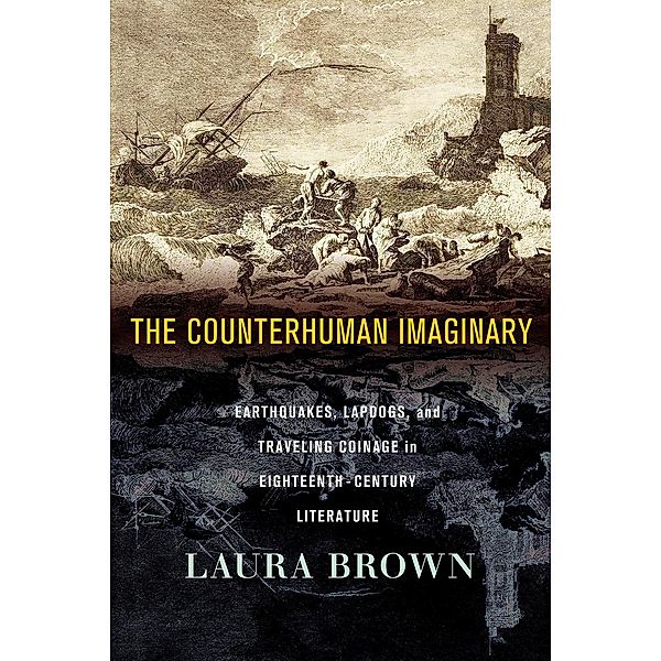 The Counterhuman Imaginary, Laura S. Brown