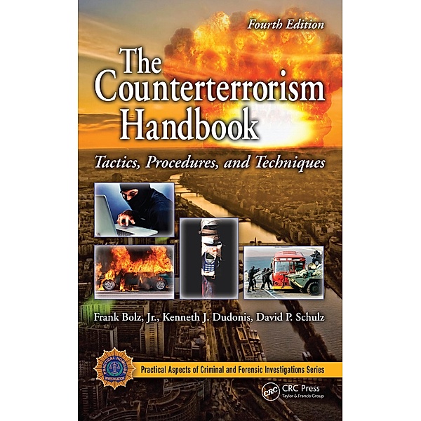 The Counterterrorism Handbook, Frank Bolz Jr., Kenneth J. Dudonis, David P. Schulz