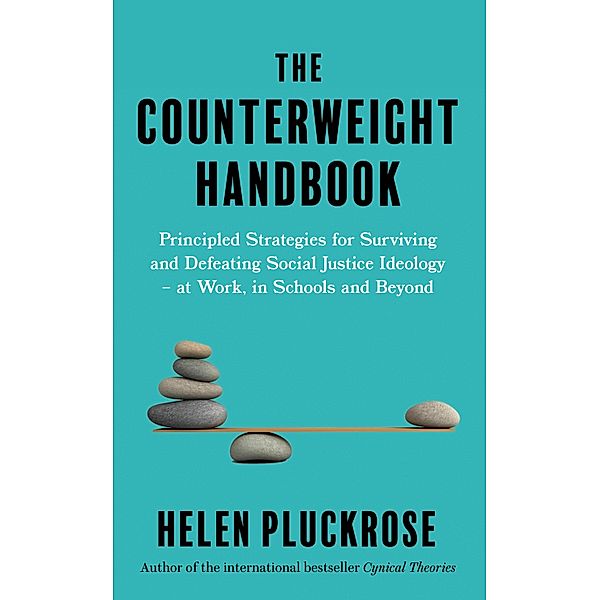 The Counterweight Handbook, Helen Pluckrose