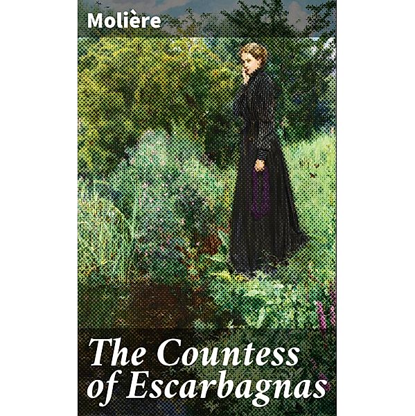 The Countess of Escarbagnas, Molière