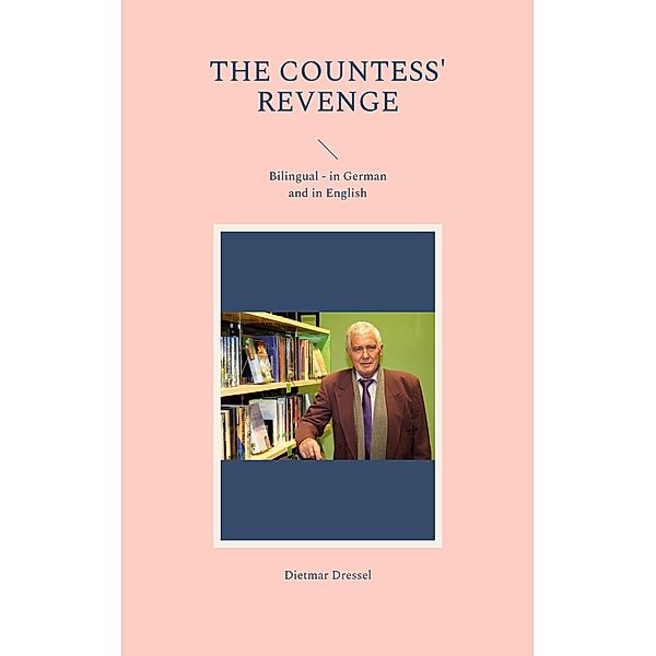 The Countess' Revenge, Dietmar Dressel