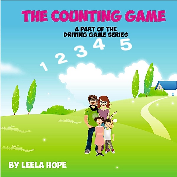 The Counting Game (Bedtime children's books for kids, early readers) / Bedtime children's books for kids, early readers, Leela Hope