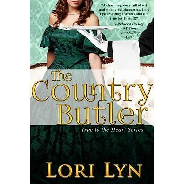 The Country Butler / True to the Heart Bd.1, Lori Lyn