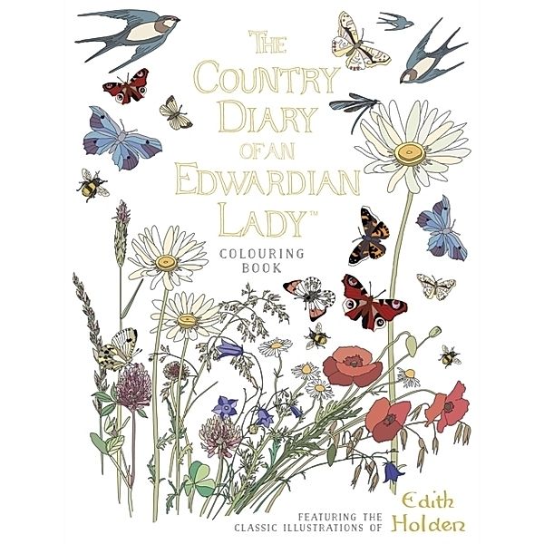 The Country Diary of an Edwardian Lady Colouring Book, Edith Holden