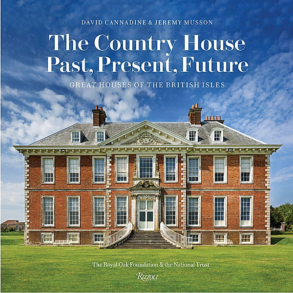 The Country House: Past, Present, Future, David Cannadine