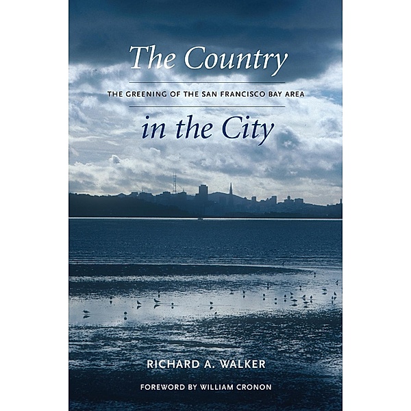The Country in the City / Weyerhaeuser Environmental Books, Richard A. Walker