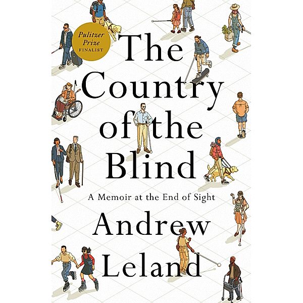 The Country of the Blind, Andrew Leland