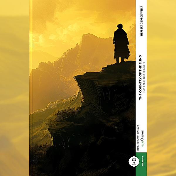 The Country of the Blind / Das Land der Blinden (Buch + Audio-Online) - Kommentierte zweisprachige Ausgabe Englisch-Deutsch, m. 1 Audio, m. 1 Audio, H. G. Wells