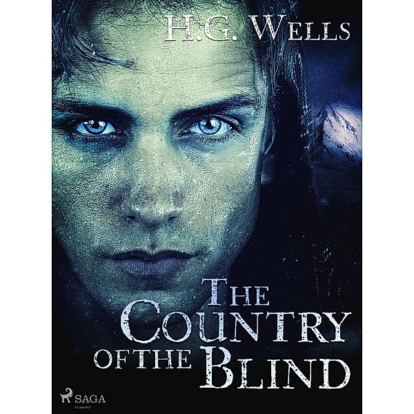 The Country of the Blind / World Classics, H. G. Wells