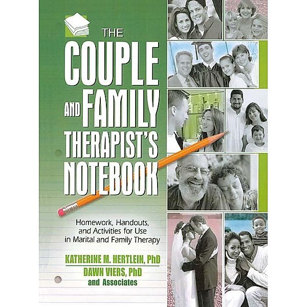The Couple and Family Therapist's Notebook, Katherine M. Hertlein, Dawn Viers