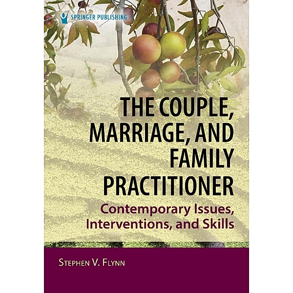 The Couple, Marriage, and Family Practitioner, Stephen V. Flynn