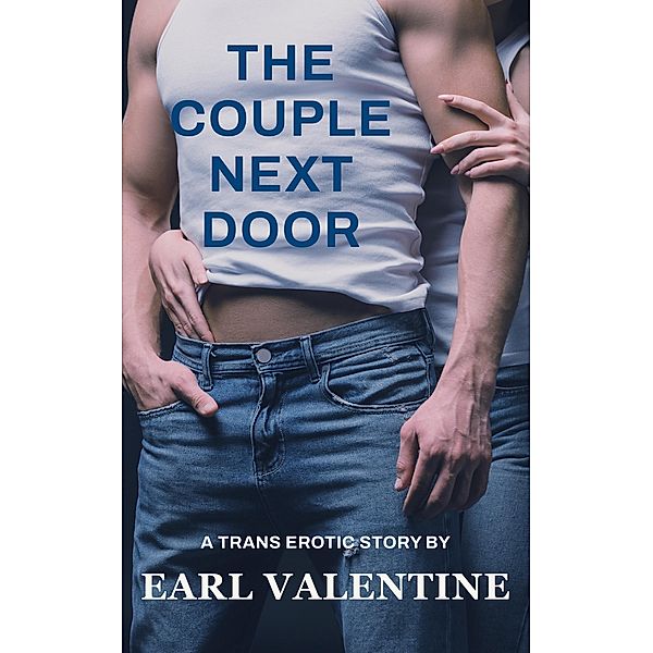 The Couple Next Door (Florida Steam, #1) / Florida Steam, Earl Valentine