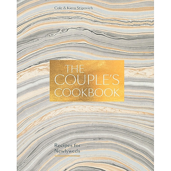 The Couple's Cookbook, Cole Stipovich, Kiera Stipovich