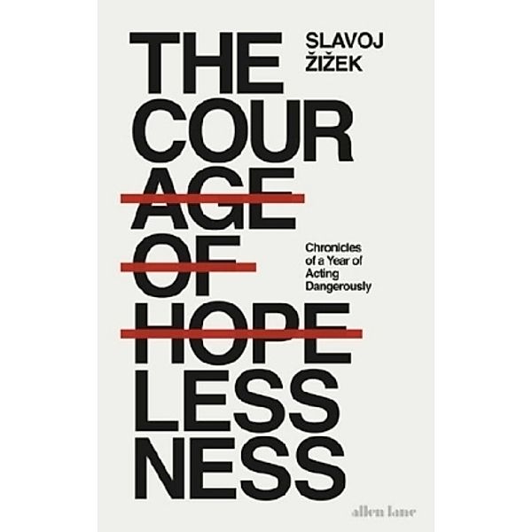 The Courage of Hopelessness, Slavoj Zizek