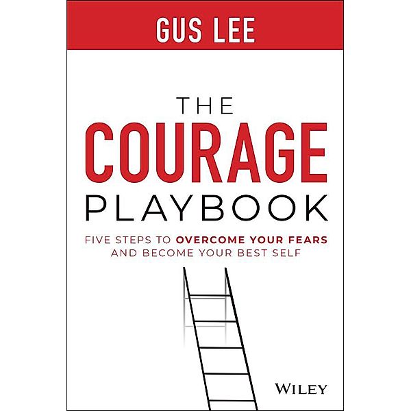 The Courage Playbook, Gus Lee