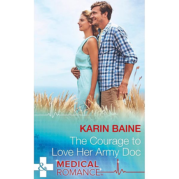The Courage To Love Her Army Doc, Karin Baine