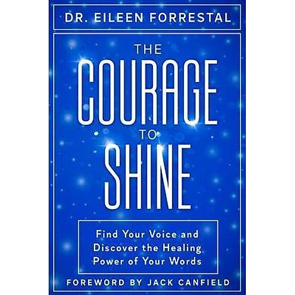 The Courage to Shine, Eileen Forrestal