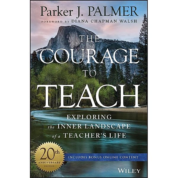 The Courage to Teach, Parker J. Palmer