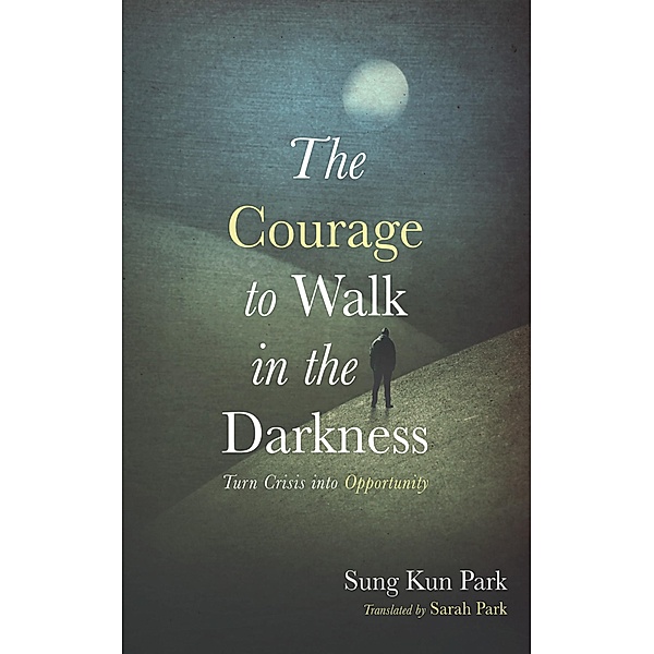 The Courage to Walk in the Darkness, Sung Kun Park