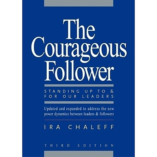 The Courageous Follower, Ira Chaleff