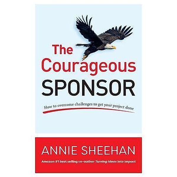 The Courageous Sponsor, Annie Sheehan