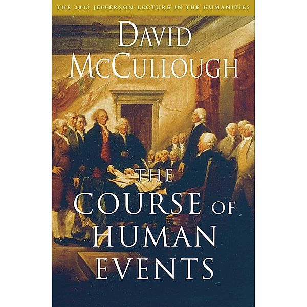 The Course of Human Events, David McCullough