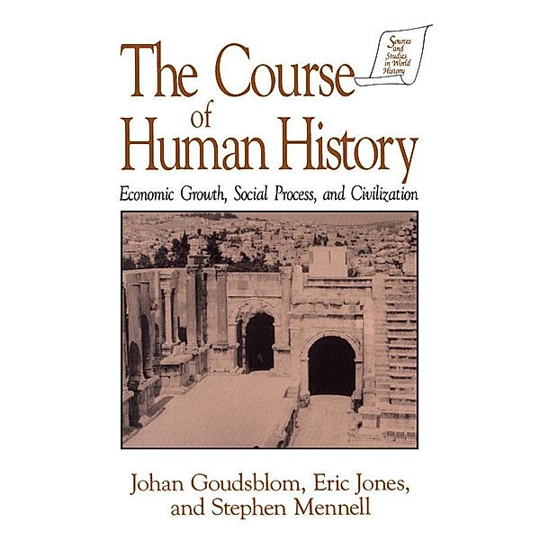 The Course of Human History:, Johan Goudsblom, David M Jones, Stephen Mennell