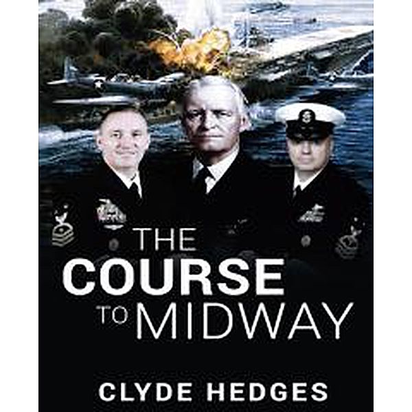 The Course to Midway, Clyde Hedges